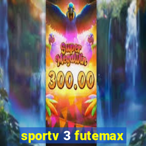 sportv 3 futemax